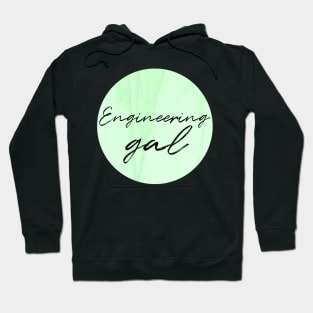 Engineering Gal Green Hoodie